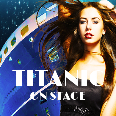Locandina evento TITANIC ON STAGE: UNO SPETTACOLO TEATRALE MUSICALE MULTIMEDIALE