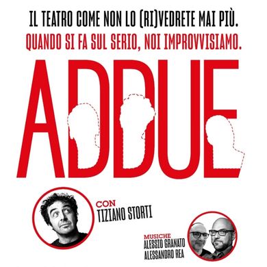Locandina evento EE - ADDUE : IMPROVVISAZIONE TEATRALE CON TIZIANO STORTI