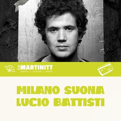 Locandina evento EE - MILANO SUONA LUCIO BATTISTI