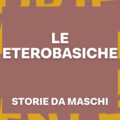 Locandina evento LE ETEROBASICHE