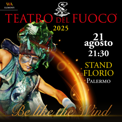 Locandina evento BE LIKE THE WIND BY TEATRO DEL FUOCO