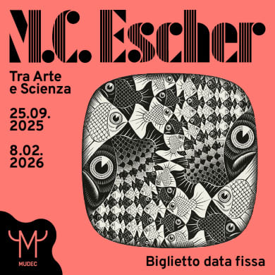 Locandina evento M.C. ESCHER. TRA ARTE E SCIENZA (BIGLIETTO A DATA FISSA)