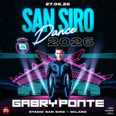 Locandina evento GABRY PONTE - SAN SIRO DANCE 2026
