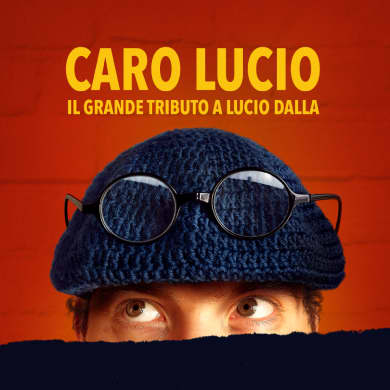 Immagine evento CARO LUCIO: IL GRANDE TRIBUTO A LUCIO DALLA