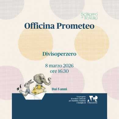Immagine evento DIVISOPERZERO - OFFICINA PROMETEO