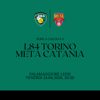 Locandina evento L84 TORINO VS META CATANIA