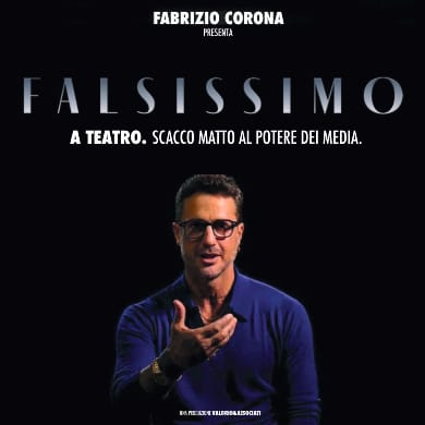 Locandina evento FABRIZIO CORONA - FALSISSIMO A TEATRO
