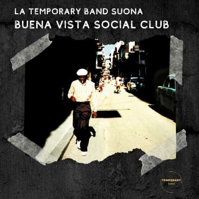 Locandina evento SARZANA SUONA BUENA VISTA SOCIAL CLUB