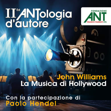 Locandina evento ANTOLOGIA D'AUTORE - JOHN WILLIAMS: LA MUSICA DI HOLLYWOOD