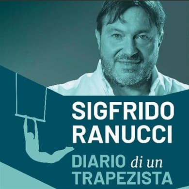 Locandina evento SIGFRIDO RANUCCI - DIARIO DI UN TRAPEZISTA